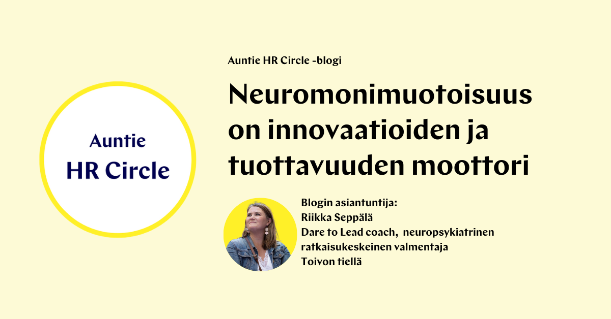 https://auntie.io/hubfs/all-website-blog/Neuromonimuotoisuus%20on%20innovaatioiden%20ja%20tuottavuuden%20moottori%20Riikka%20Sep%C3%A4l%C3%A4.png